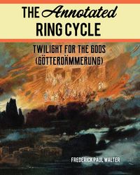 Produktbild: The Annotated Ring Cycle