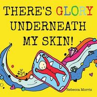 Produktbild: There's Glory underneath my Skin
