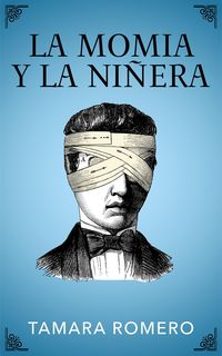 Produktbild: La momia y la ni&ntilde;era