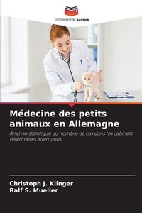 Produktbild: M&eacute;decine des petits animaux en Allemagne