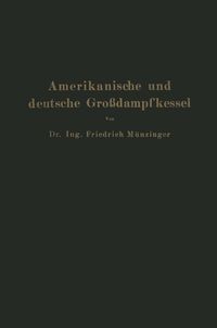 Produktbild: Amerikanische und deutsche Gro&szlig;dampfkessel
