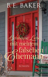 Produktbild: Gefundene Liebe-mit meinem falschen Ehemann