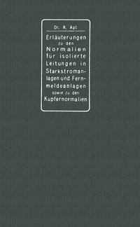 Produktbild: Erl&auml;uterungen zu den Normalien f&uuml;r isolierte Leitungen in Starkstromanlagen, den Normalien f&uuml;r isolierte Leitungen in Fernmeldeanlagen sowie den Kupfernormalien