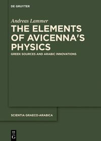 Bild vom Artikel The Elements of Avicenna's Physics vom Autor Andreas Lammer