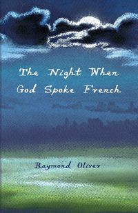 Produktbild: The Night When God Spoke French