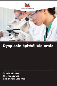 Produktbild: Dysplasie &eacute;pith&eacute;liale orale