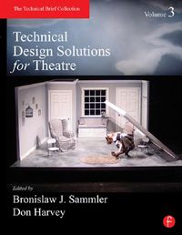 Produktbild: Technical Design Solutions for Theatre Volume 3