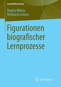Produktbild: Figurationen biografischer Lernprozesse