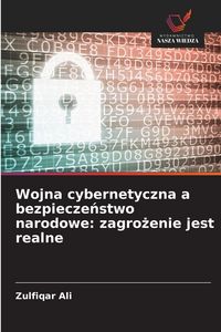 Produktbild: Wojna cybernetyczna a bezpiecze&iquest;stwo narodowe: zagro&iquest;enie jest realne