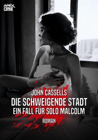 Produktbild: Die Schweigende Stadt - ein Fall f&uuml;r Solo Malcolm