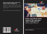 Produktbild: Unit&agrave; specifiche della cultura che operano nella sublingua IT: