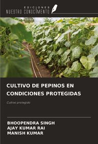 Produktbild: CULTIVO DE PEPINOS EN CONDICIONES PROTEGIDAS