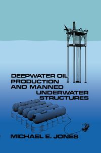 Produktbild: Deepwater Oil Production and Manned Underwater Structures