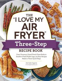 Produktbild: The I Love My Air Fryer Three-Step Recipe Book