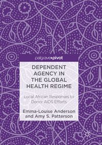 Produktbild: Dependent Agency in the Global Health Regime