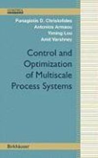 Produktbild: Control and Optimization of Multiscale Process Systems