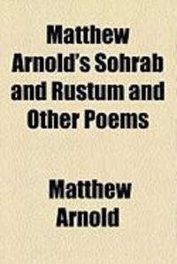 Produktbild: Matthew Arnold's Sohrab and Rustum and Other Poems