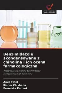 Produktbild: Benzimidazole skondensowane z chinolin&iquest; i ich ocena farmakologiczna