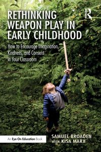 Produktbild: Rethinking Weapon Play in Early Childhood