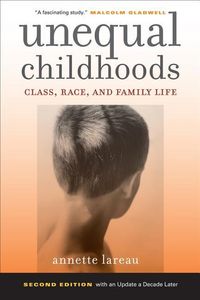 Produktbild: Lareau, A: Unequal Childhoods