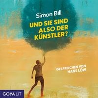 Produktbild: Und Sie sind also der K&uuml;nstler? [Ungek&uuml;rzt]