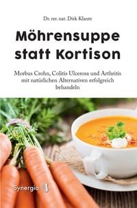 Produktbild: Morbus Crohn. M&ouml;hrensuppe statt Kortison