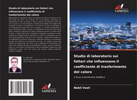 Produktbild: Studio di laboratorio sui fattori che influenzano il coefficiente di trasferimento del calore