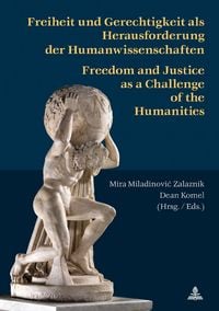 Produktbild: Freiheit und Gerechtigkeit als Herausforderung der Humanwissenschaften