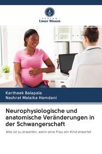 Produktbild: Neurophysiologische und anatomische Ver&auml;nderungen in der Schwangerschaft