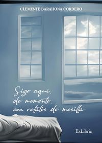 Produktbild: Sigo aqu&iacute;, de momento, con relatos de mesilla