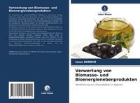 Produktbild: Verwertung von Biomasse- und Bioenergienebenprodukten
