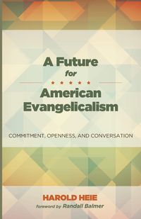 Produktbild: A Future for American Evangelicalism