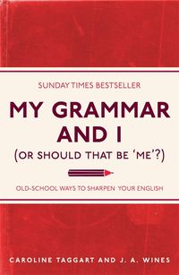 Produktbild: My Grammar and I (Or Should That Be 'Me'?)