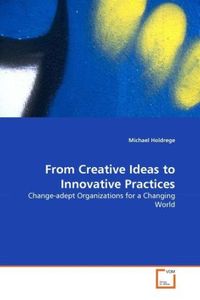 Produktbild: Holdrege, M: From Creative Ideas to Innovative Practices