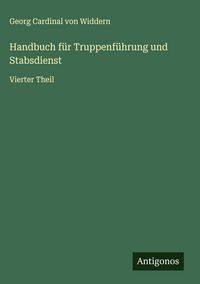 Produktbild: Handbuch f&uuml;r Truppenf&uuml;hrung und Stabsdienst