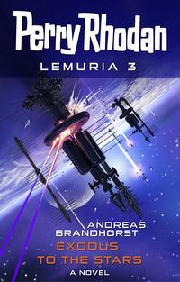 Produktbild: Perry Rhodan Lemuria 3: Exodus to the Stars