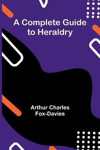 Produktbild: A Complete Guide To Heraldry