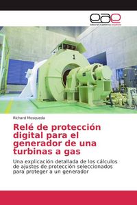 Produktbild: Mosqueda, R: Rel&eacute; de protecci&oacute;n digital para el generador de