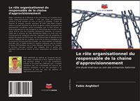 Produktbild: Le r&ocirc;le organisationnel du responsable de la cha&icirc;ne d'approvisionnement