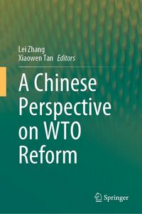 Produktbild: A Chinese Perspective on WTO Reform