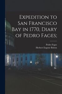 Produktbild: Expedition to San Francisco Bay in 1770, Diary of Pedro Fages;