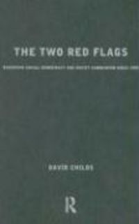 Produktbild: The Two Red Flags: European Social Democracy and Soviet Communism Since 1945