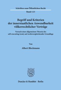 Bild vom Artikel Begriff und Kriterien der innerstaatlichen Anwendbarkeit völkerrechtlicher Verträge. vom Autor Albert Bleckmann