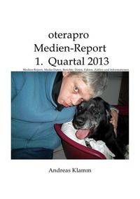 Oterapro Medienreport 1. Quartal 2013