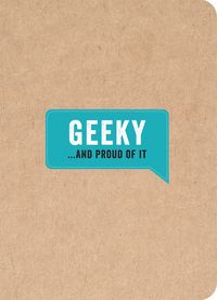 Produktbild: Geeky . . . and Proud of It