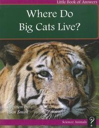 Bild vom Artikel Where Do Big Cats Live? vom Autor Ben Smith