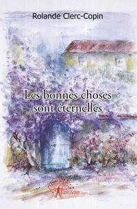 Produktbild: Les bonnes choses sont &eacute;ternelles