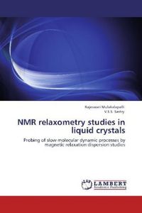Produktbild: Mulakalapalli, R: NMR relaxometry studies in liquid crystals