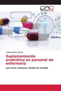 Produktbild: Suplementaci&oacute;n probi&oacute;tica en personal de enfermer&iacute;a