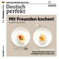 Produktbild: Deutsch lernen Audio - Mit Freunden kochen